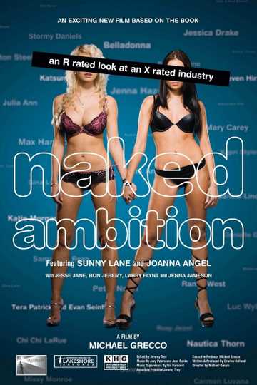 Naked Ambition: An R Rated Look at an X Rated Industry