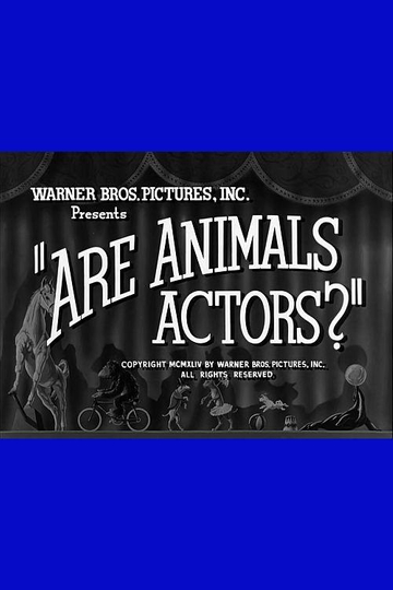 Are Animals Actors? Poster