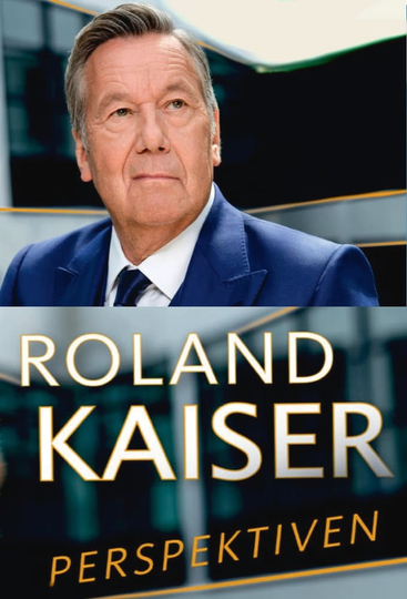 Roland Kaiser  vom Findelkind zum Superstar