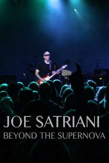 Joe Satriani: Beyond The Supernova Poster