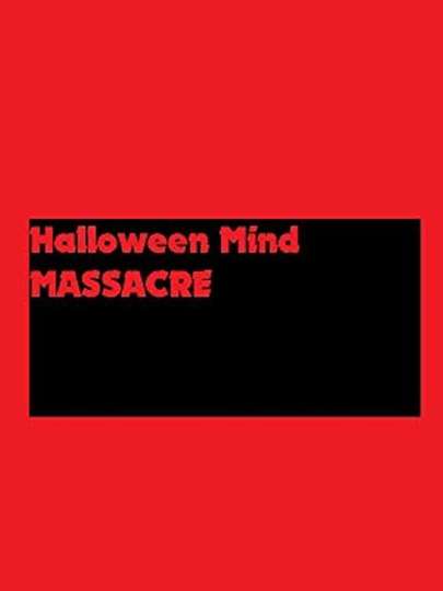 Halloween Mind Massacre Poster