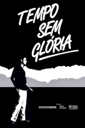 Tempo Sem Glória Poster