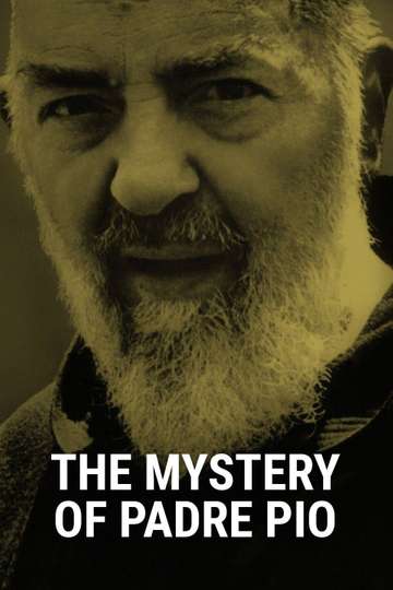 The Mystery of Padre Pio Poster