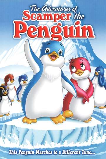 The Adventures of Scamper the Penguin Poster