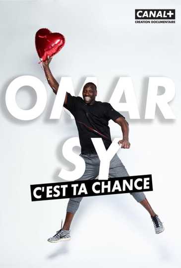 Omar Sy, c'est ta chance Poster