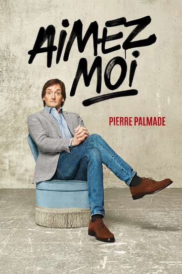 Pierre Palmade  AimezMoi