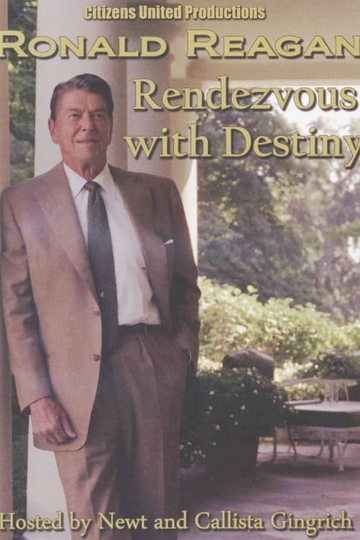 Ronald Reagan: Rendezvous with Destiny Poster