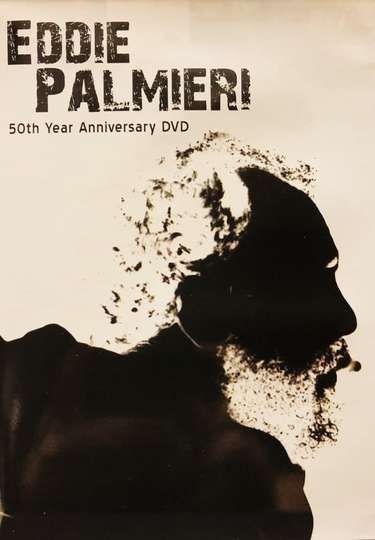 Eddie Palmieri 50th Year Anniversary Poster