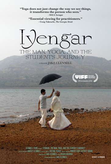 Iyengar The Man Yoga and the Students Journey Poster