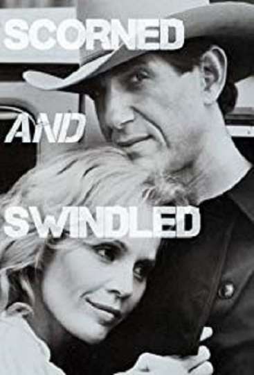 Scorned and Swindled Poster