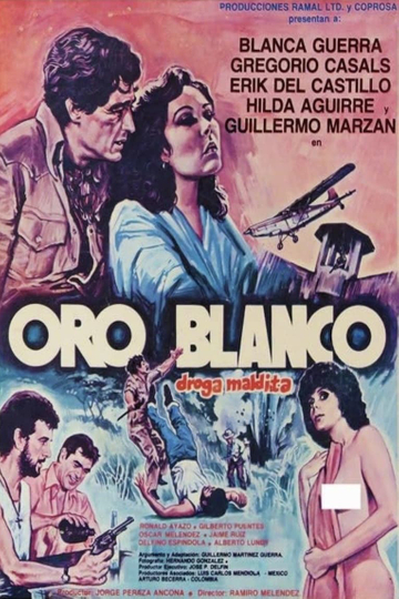 Oro blanco droga maldita