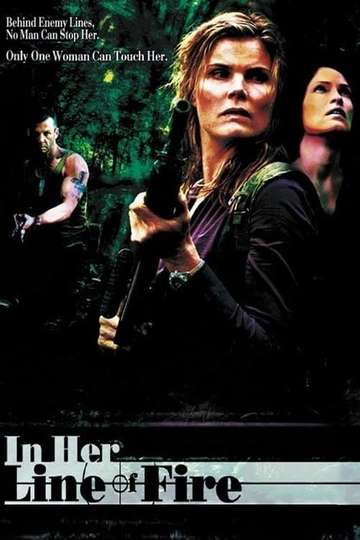 In Her Line Of Fire 06 Stream And Watch Online Moviefone