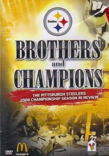 Brothers And Champions  The Pittsburgh Steelers 2008 Championship Season In Review Poster