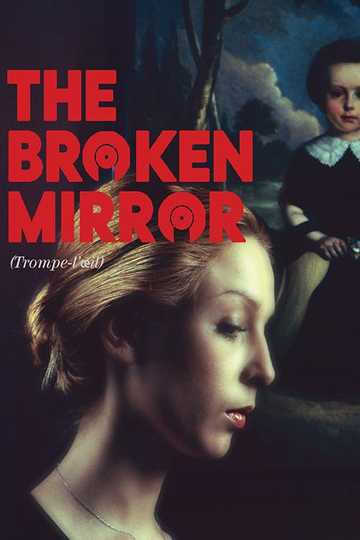 The Broken Mirror Poster