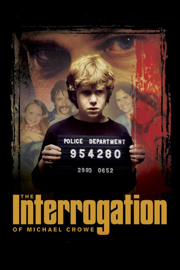 The Interrogation of Michael Crowe Poster