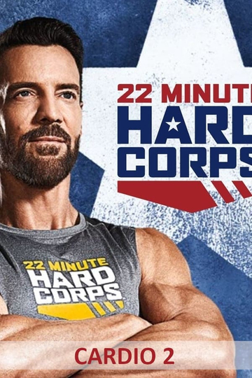 22 Minute Hard Corps Cardio 2