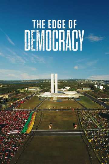 The Edge of Democracy Poster