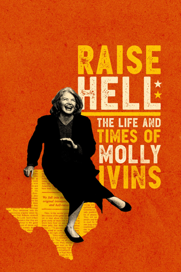 Raise Hell The Life  Times of Molly Ivins