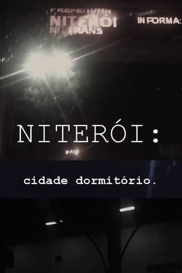 NITERÓI: Cidade Dormitório Poster