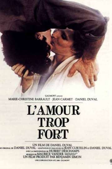 Lamour trop fort Poster