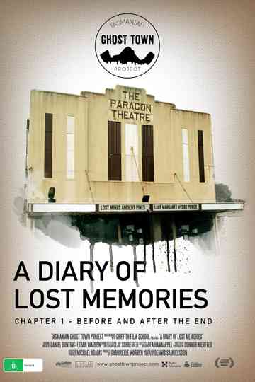 Tasmanian Ghost Town Project A Diary of Lost Memories