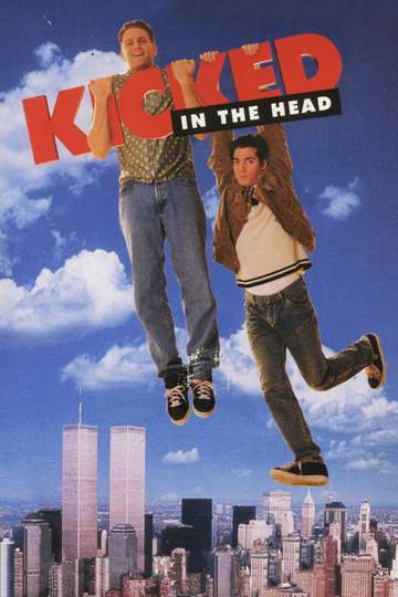 Kicked in the Head Poster