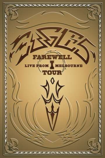 Eagles: Farewell I Tour - Live from Melbourne Poster