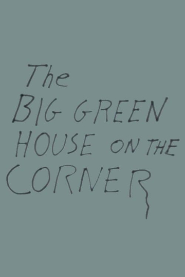 The Big Green House on the Corner Poster