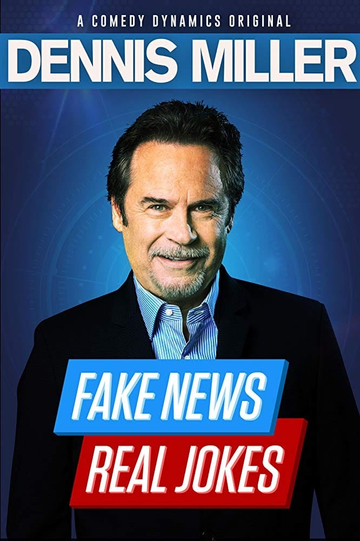 Dennis Miller Fake News Real Jokes