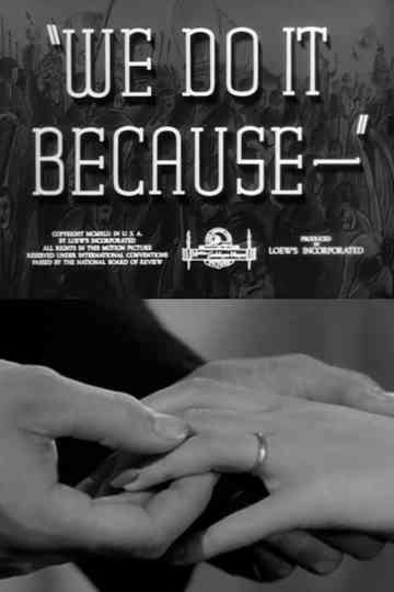 We Do It Because Poster