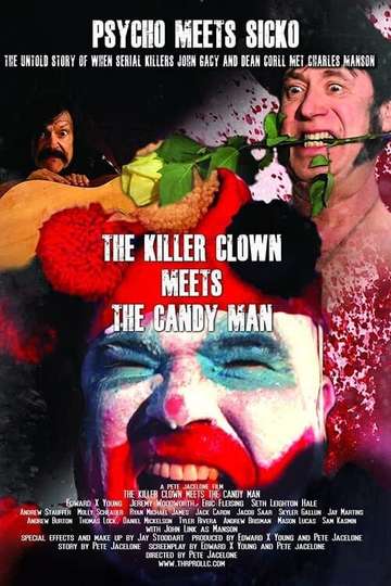 The Killer Clown Meets The Candy Man The Killer Clown Meets the Candy Man - Movie | Moviefone