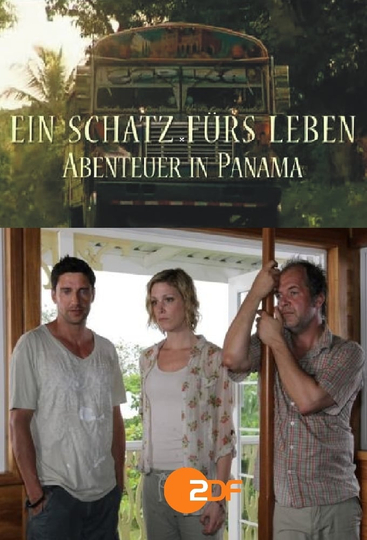 Ein Schatz fürs Leben  Abenteuer in Panama Poster