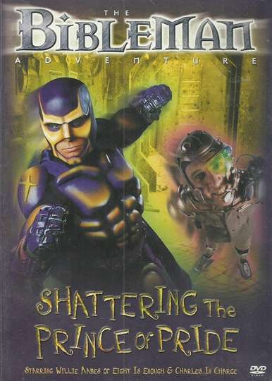 Bibleman Shattering The Prince Of Pride