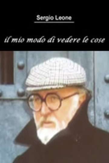 Sergio Leone The Way I See Things