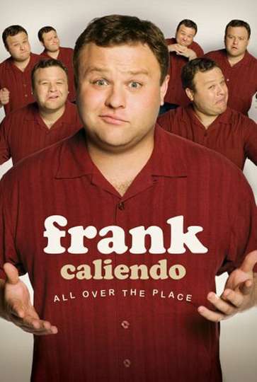 Frank Caliendo All Over the Place Poster