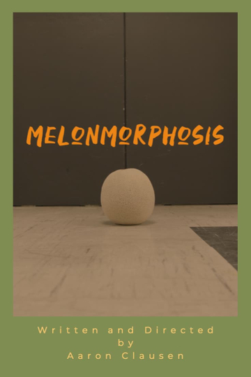 Melonmorphosis Poster