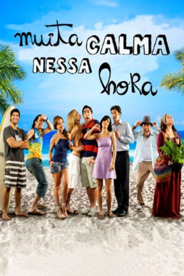 Muita Calma Nessa Hora Poster