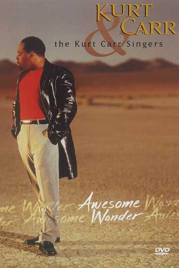 Kurt Carr  the Kurt Carr Singers Awesome Wonder