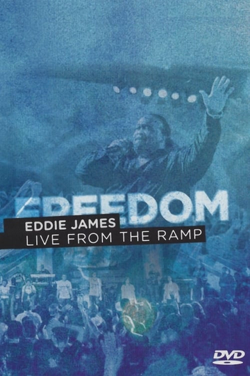 Eddie James Freedom Live from The Ramp Poster