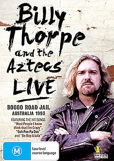 Billy Thorpe and the Aztecs Live at Boggo Road Jail