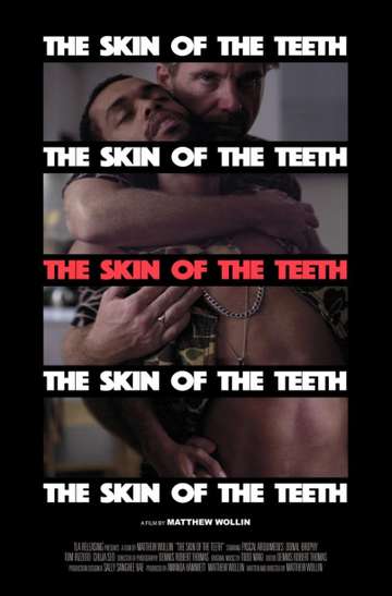 The Skin of the Teeth Poster