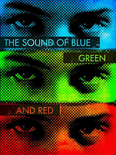 The Sound of Blue, Green and Red