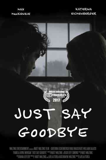 Just Say Goodbye Poster
