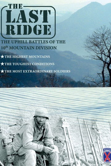 The Last Ridge The 10th Mountain Division