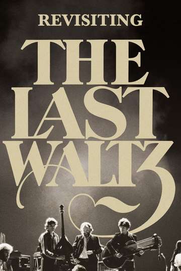 Revisiting The Last Waltz