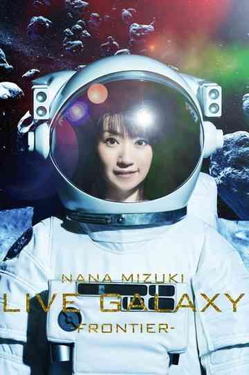 Nana Mizuki LIVE GALAXY -FRONTIER- poster