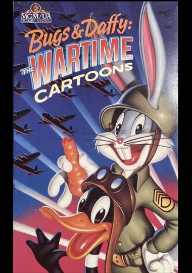 Bugs and Daffy The Wartime Cartoons