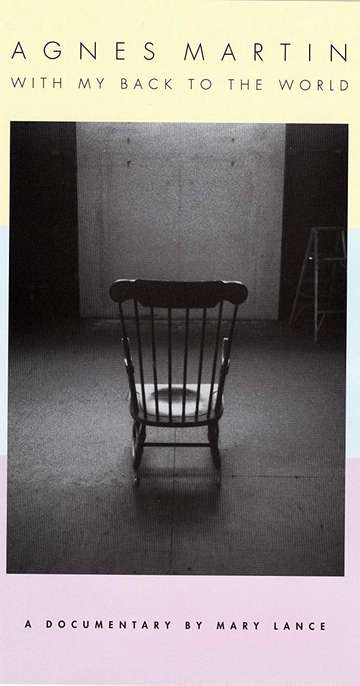 Agnes Martin With My Back to the World Poster