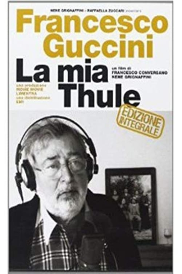 Francesco Guccini - La mia Thule Poster