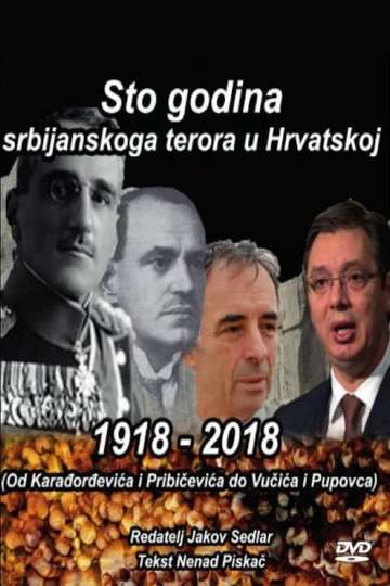 19182018 Hundred Years of Serbian Terror in Croatia